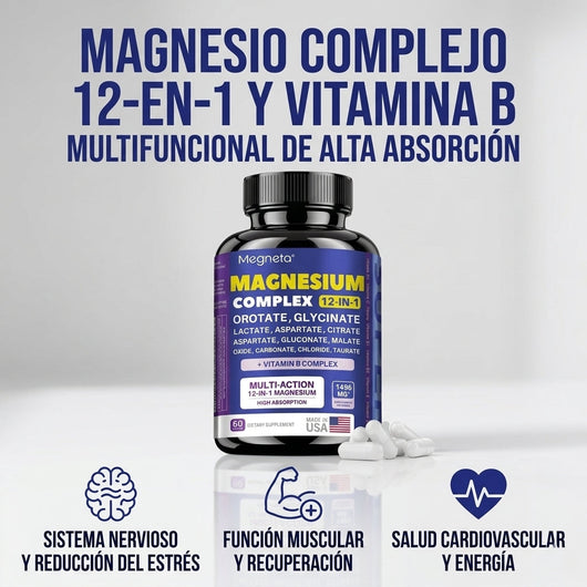 Magnesio Complejo 12 - en 1 y vitamina B